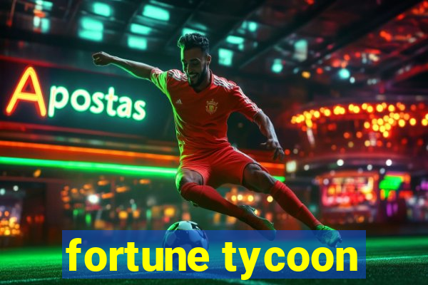 fortune tycoon